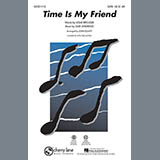 Download or print Julie Andrews Time Is My Friend (arr. John Leavitt) Sheet Music Printable PDF -page score for Concert / arranged SAB SKU: 155932.