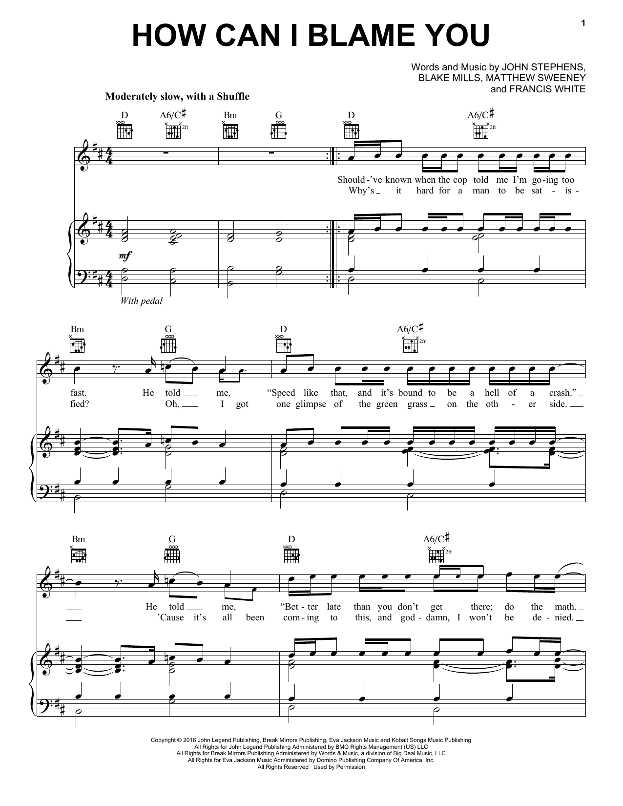 Download John Legend How Can I Blame You Sheet Music and learn how to play Piano, Vocal & Guitar (Right-Hand Melody) PDF digital score in minutes