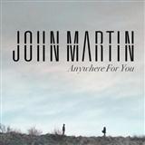 Download or print John Martin Anywhere For You Sheet Music Printable PDF -page score for Pop / arranged Piano, Vocal & Guitar SKU: 118513.