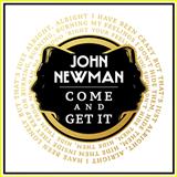 Download or print John Newman Come And Get It Sheet Music Printable PDF -page score for Pop / arranged Piano, Vocal & Guitar (Right-Hand Melody) SKU: 121563.