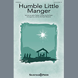 Download or print John Parker and Ed Rush Humble Little Manger (arr. James Michael Stevens) Sheet Music Printable PDF -page score for Christmas / arranged SATB Choir SKU: 487067.