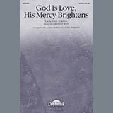 Download or print John Purifoy God Is Love, His Mercy Brightens Sheet Music Printable PDF -page score for Concert / arranged SATB Choir SKU: 290149.