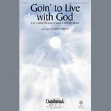 Download or print John Purifoy Goin' To Live With God Sheet Music Printable PDF -page score for Religious / arranged SATB SKU: 185886.