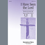 Download or print John Purifoy I Have Seen The Lord Sheet Music Printable PDF -page score for Religious / arranged SATB SKU: 97559.