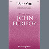Download or print John Purifoy I See You Sheet Music Printable PDF -page score for Concert / arranged SATB Choir SKU: 1821232.