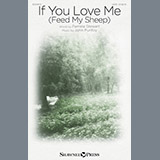 Download or print John Purifoy If You Love Me (Feed My Sheep) Sheet Music Printable PDF -page score for Sacred / arranged SATB SKU: 195508.