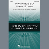 Download or print John Purifoy In Winter, So Many Stars Sheet Music Printable PDF -page score for Concert / arranged 2-Part Choir SKU: 96877.