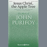 Download or print John Purifoy Jesus Christ, The Apple Tree Sheet Music Printable PDF -page score for Sacred / arranged SATB SKU: 159284.