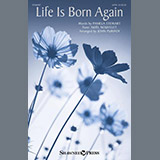 Download or print John Purifoy Life Is Born Again Sheet Music Printable PDF -page score for Easter / arranged SATB Choir SKU: 1242574.