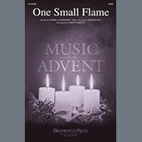 Download or print John Purifoy One Small Flame Sheet Music Printable PDF -page score for Advent / arranged SATB Choir SKU: 1331272.