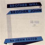 Download or print John Sacco Brother Will, Brother John Sheet Music Printable PDF -page score for American / arranged Piano & Vocal SKU: 156317.