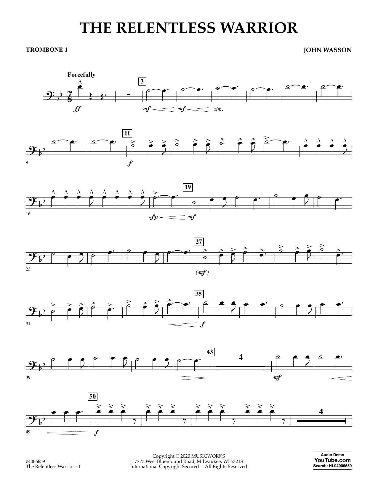 Download John Wasson The Relentless Warrior - Trombone 1 Sheet Music and learn how to play Concert Band PDF digital score in minutes