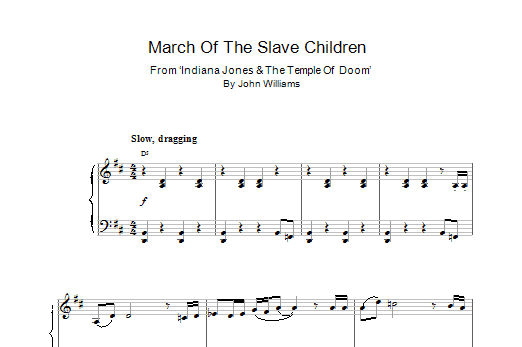 Download John Williams March Of The Slave Children (from Indiana Jones And The Temple Of Doom) Sheet Music and learn how to play Piano PDF digital score in minutes