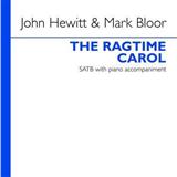 Download or print John Hewitt The Ragtime Carol Sheet Music Printable PDF -page score for Carol / arranged SATB Choir SKU: 113586.