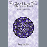 Download or print John Purifoy My God, I Love Thee (My Eternal King) Sheet Music Printable PDF -page score for Hymn / arranged SATB SKU: 153600.