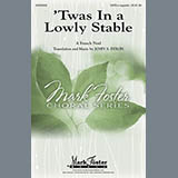 Download or print John S. Dixon 'Twas In A Lowly Stable Sheet Music Printable PDF -page score for Concert / arranged SATB SKU: 88727.