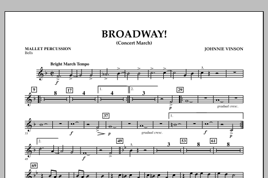 Download Johnnie Vinson Broadway! - Mallet Percussion Sheet Music and learn how to play Concert Band PDF digital score in minutes