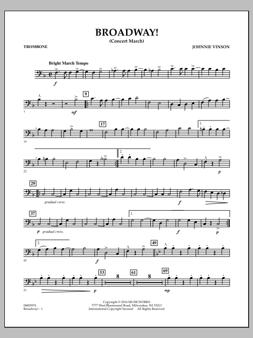 Download Johnnie Vinson Broadway! - Trombone Sheet Music and learn how to play Concert Band PDF digital score in minutes