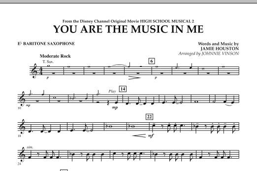 Download Johnnie Vinson You Are The Music In Me (from High School Musical 2) - Eb Baritone Saxophone Sheet Music and learn how to play Concert Band PDF digital score in minutes