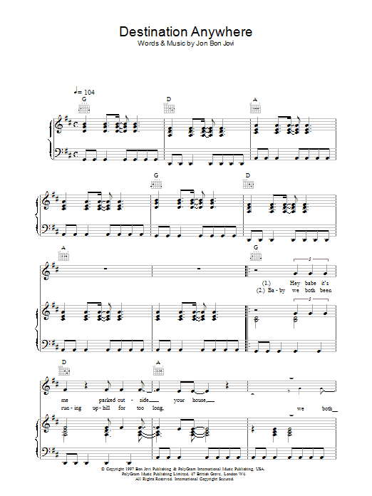 Download Jon Bon Jovi Destination Anywhere Sheet Music and learn how to play Piano, Vocal & Guitar (Right-Hand Melody) PDF digital score in minutes