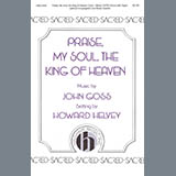 Download or print Jon Goss Praise, My Soul, The King of Heaven (arr. Howard Helvey) Sheet Music Printable PDF -page score for Concert / arranged SATB Choir SKU: 424527.
