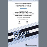 Download or print Jonas Brothers Remember This (arr. Roger Emerson) Sheet Music Printable PDF -page score for Inspirational / arranged SAB Choir SKU: 1149935.