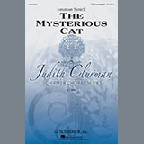 Download or print Jonathan Tunick The Mysterious Cat Sheet Music Printable PDF -page score for Concert / arranged SATB SKU: 160769.