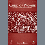 Download or print Joseph Martin Child Of Promise Sheet Music Printable PDF -page score for Sacred / arranged SATB SKU: 251939.