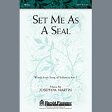 Download or print Joseph Martin Set Me As A Seal Sheet Music Printable PDF -page score for Concert / arranged SATB SKU: 93602.