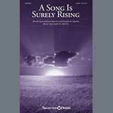 Download or print Joseph M. Martin & Jonathan Martin A Song Is Surely Rising Sheet Music Printable PDF -page score for Sacred / arranged SATB Choir SKU: 491086.