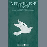 Download or print Joseph M. Martin & Robert Sterling A Prayer For Peace Sheet Music Printable PDF -page score for Sacred / arranged SATB Choir SKU: 475946.