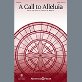 Download or print Joseph M. Martin A Call To Alleluia Sheet Music Printable PDF -page score for Sacred / arranged SATB Choir SKU: 471189.