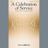 Download or print Joseph M. Martin A Celebration Of Service Sheet Music Printable PDF -page score for Sacred / arranged SATB Choir SKU: 413412.