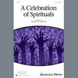 Download or print Joseph M. Martin A Celebration Of Spirituals Sheet Music Printable PDF -page score for Folk / arranged SATB SKU: 162275.