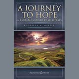 Download or print Joseph M. Martin A Journey To Hope (A Cantata Inspired By Spirituals) Sheet Music Printable PDF -page score for Sacred / arranged SATB Choir SKU: 423883.