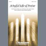 Download or print Joseph M. Martin A Joyful Life Of Praise Sheet Music Printable PDF -page score for Concert / arranged SATB Choir SKU: 284244.