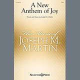 Download or print Joseph M. Martin A New Anthem Of Joy Sheet Music Printable PDF -page score for Sacred / arranged SATB Choir SKU: 1750194.