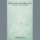 Download or print Joseph M. Martin A Prayer For Healing Sheet Music Printable PDF -page score for Sacred / arranged SAB Choir SKU: 475466.