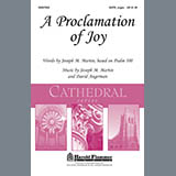 Download or print Joseph M. Martin A Proclamation Of Joy Sheet Music Printable PDF -page score for Concert / arranged SATB Choir SKU: 284349.