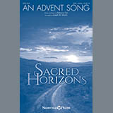 Download or print Joseph M. Martin An Advent Song Sheet Music Printable PDF -page score for Sacred / arranged Choral SKU: 186155.