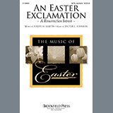 Download or print Joseph M. Martin and Victor C. Johnson An Easter Exclamation (A Resurrection Introit) Sheet Music Printable PDF -page score for Easter / arranged SATB Choir SKU: 1229409.