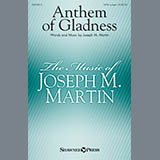 Download or print Joseph M. Martin Anthem Of Gladness Sheet Music Printable PDF -page score for Sacred / arranged SATB Choir SKU: 427010.