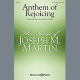 Download or print Joseph M. Martin Anthem Of Rejoicing Sheet Music Printable PDF -page score for Sacred / arranged SATB Choir SKU: 484601.