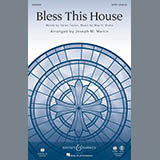 Download or print Joseph M. Martin Bless This House Sheet Music Printable PDF -page score for Concert / arranged SSA SKU: 153692.