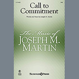 Download or print Joseph M. Martin Call To Commitment Sheet Music Printable PDF -page score for Sacred / arranged SATB Choir SKU: 1518163.