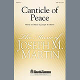 Download or print Joseph M. Martin Canticle Of Peace Sheet Music Printable PDF -page score for Concert / arranged SATB Choir SKU: 284212.