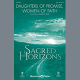 Download or print Joseph M. Martin Daughters Of Promise, Women Of Faith Sheet Music Printable PDF -page score for Sacred / arranged SATB Choir SKU: 414516.