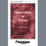 Download or print Joseph M. Martin Declaration Of Praise Sheet Music Printable PDF -page score for Classical / arranged SATB SKU: 39158.