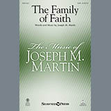 Download or print Joseph M. Martin Family Of Faith Sheet Music Printable PDF -page score for Sacred / arranged SATB SKU: 182453.