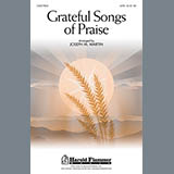 Download or print Joseph M. Martin Grateful Songs Of Praise Sheet Music Printable PDF -page score for Concert / arranged SATB SKU: 80810.